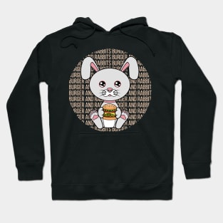 All I Need is burger and rabbits, burger and rabbits, burger and rabbits lover Hoodie